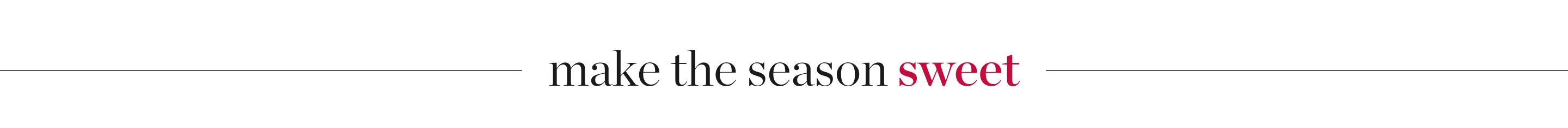 Make the Season Sweet